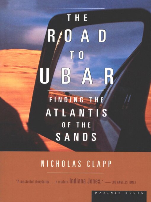 Title details for The Road to Ubar by Nicholas Clapp - Available